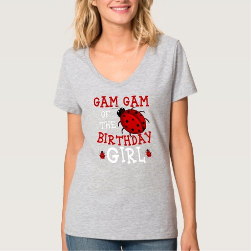 Gam Gam Of The Birthday Girl Ladybug Bday Party T_Shirt