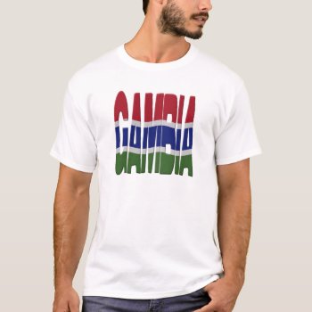 Gambia Flag T-shirt by Funkyworm at Zazzle