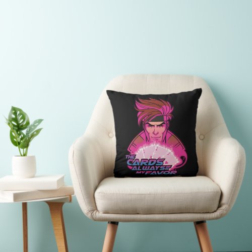 Gambit _ The Cards Always Be In My Favor Throw Pillow