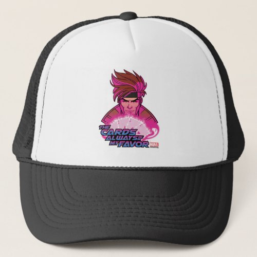 Gambit _ The Cards Always Be In My Favor Trucker Hat