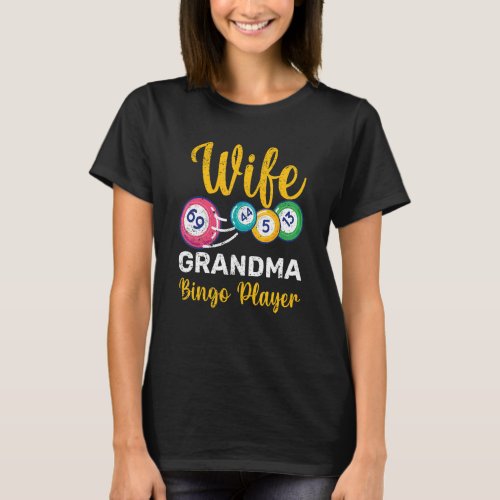 Gambling Bingo Winner Grandma  Bingo Player Nana B T_Shirt