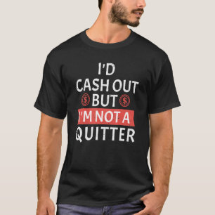 Gambling For Men Women Casino Lover Roulette Money T-Shirt