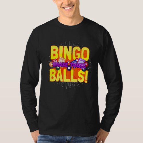 Gambling Gambler Bingo Player Bingo Shake Those Ba T_Shirt
