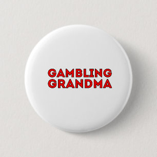 Gambling Grandma Button