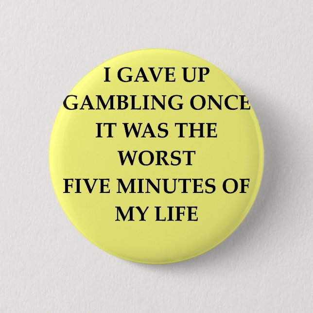 GAMBLING.jpg Pinback Button (Front)