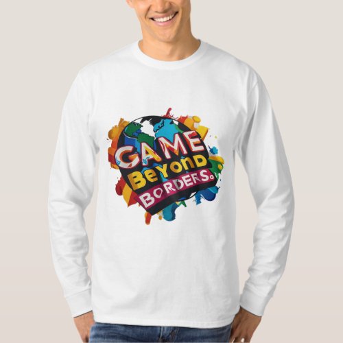 Game beyond borders T_Shirt