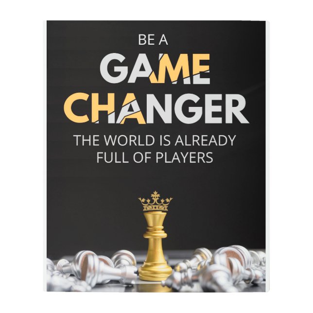 game changer, game changer, motivation,  metal print (Front)
