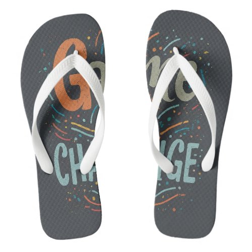 Game Changer T_Shirt Design Flip Flops