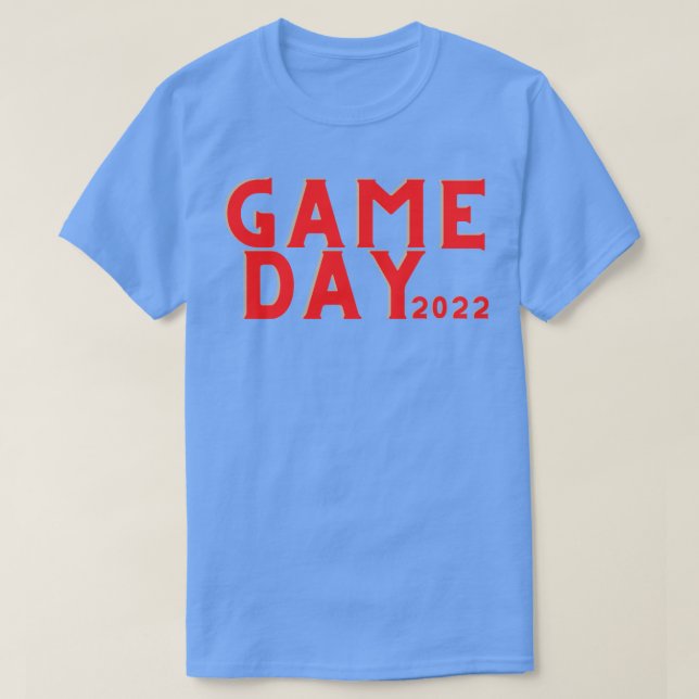Game Day 2022 1 T-Shirt (Design Front)