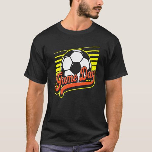 Game Day Soccer Ball Sports Men Women   T_Shirt