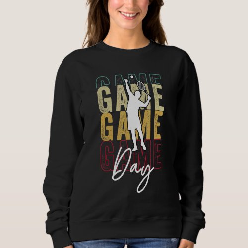 Game Day Tennis Mom For Womens Game Day Vibes Team Sweatshirt