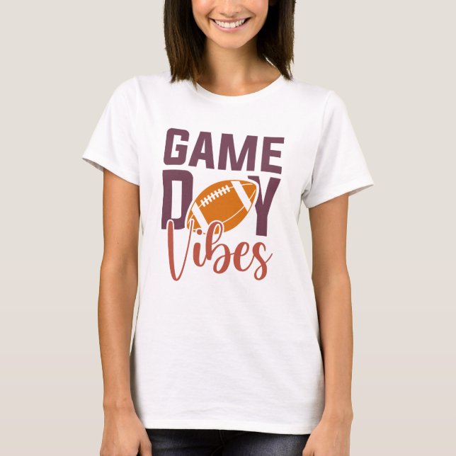 Game Day Vibes T-Shirt (Front)