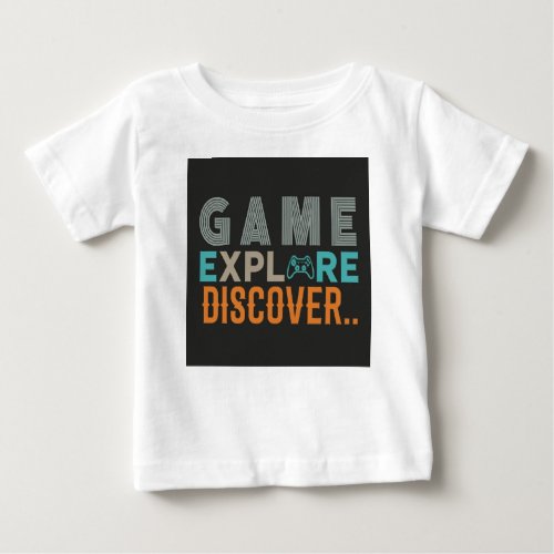 Game Explore Discover Baby T_Shirt