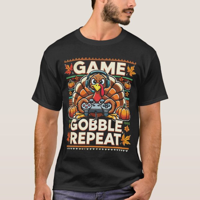 Game Gobble Repeat - Thanksgiving Turkey Gamer T-Shirt (Front)