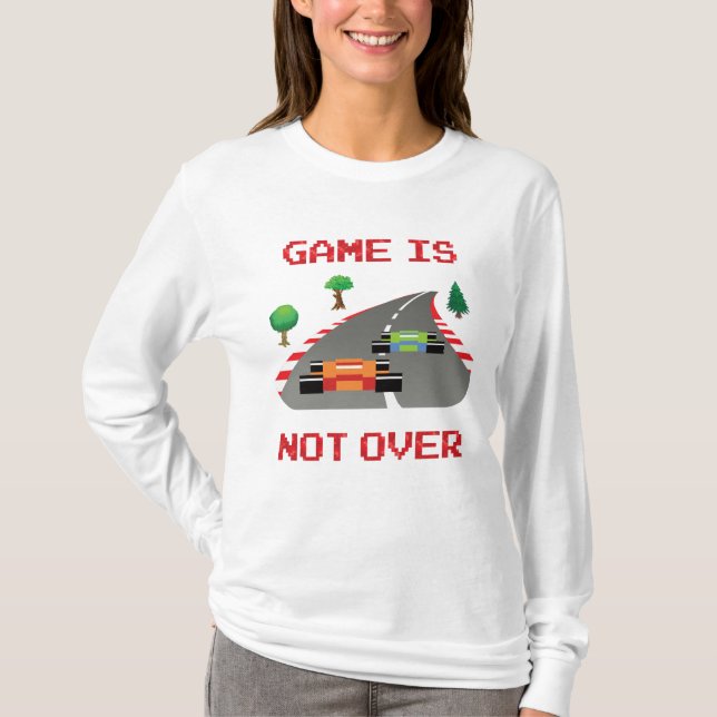 Game is not over Pixelated Video Game T-Shirt (Front)