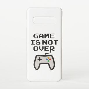 Game is not over samsung galaxy s10 case