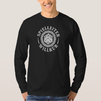 Game Ladder Willkür Sayings Role Play T-Shirt