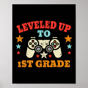 Game Leveled Up To 1st Grade First Day Of School G Poster