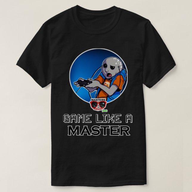 Game Like a Master T-Shirt (Design Front)