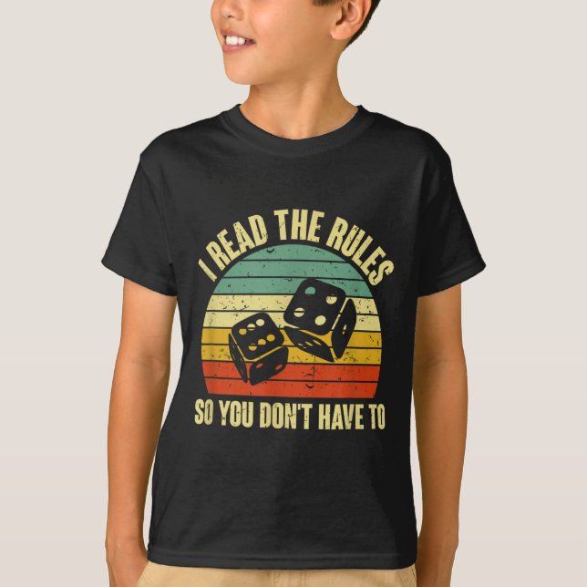 Game Night Adults Funny Board Games I Read The Rul T-Shirt (Front)