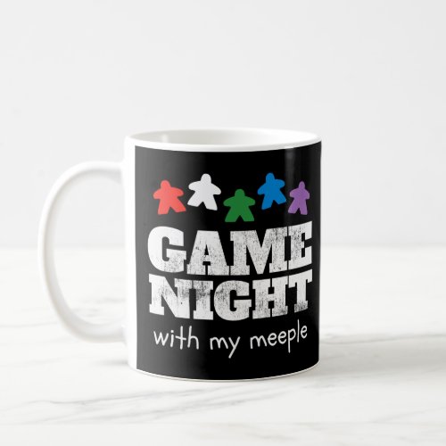 Game Night With My Meeple Funny Gift Board Game Pl Coffee Mug