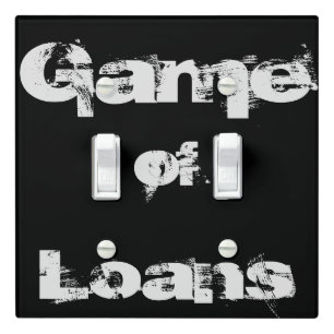 Game Of Loans Light Switch Cover