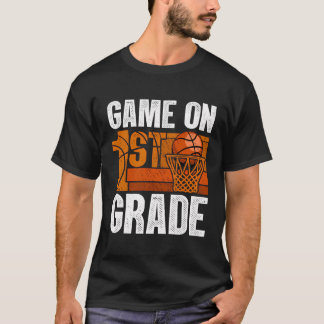 Game On 1St Grade Basketball Back To School First T-Shirt