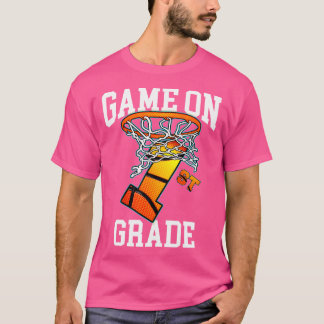 Game On 1St Grade Basketball Back To School Studen T-Shirt