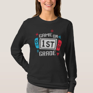 Game On 1st Grade First Grade Back To School Teach T-Shirt