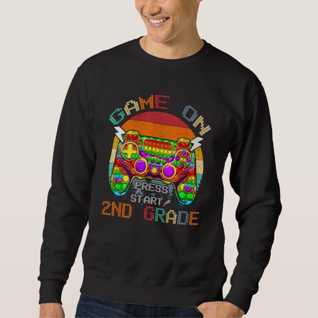 Game On 2nd Grade Second Grade Gamer Back to Schoo Sweatshirt (Front)