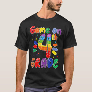 Game On 4th Fourth Grade Teacher Student Back To S T-Shirt