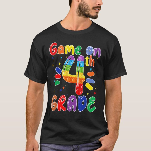Game On 4th Fourth Grade Teacher Student Back To S T-Shirt (Front)