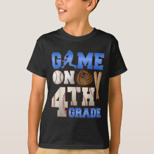 Game On 4th Grade Baseball Player Humor First Day T-Shirt