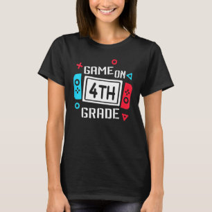Game On 4th Grade Boys Kids Fourth Grade Back To S T-Shirt