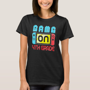 Game On 4th Grade Level Unlocked Back To School Ga T-Shirt