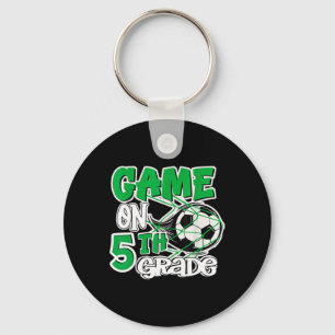 Game On 5th Grade Soccer Fifth Grade Ck To School  Keychain