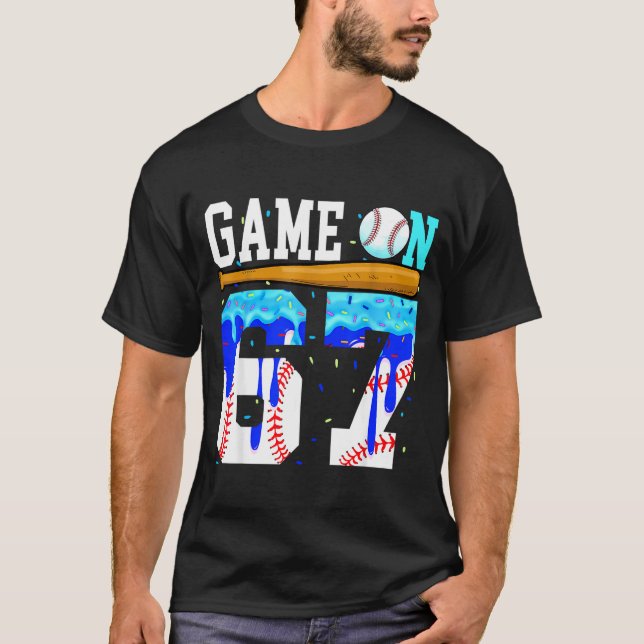 Game On 67 Baseball Drip Six Seven Meme 6 7 Birthd T-Shirt (Front)