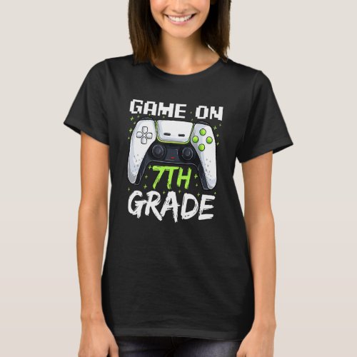 Game On 7th Grade Level Unlocked Back To School Ga T_Shirt