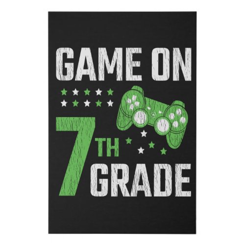 Game On 7th Grade Video Game Back to School Gamer Faux Canvas Print