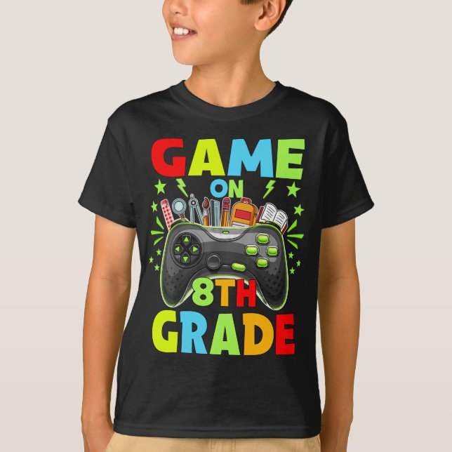 Game On 8th Grade Back To School Level Unlocked T-Shirt (Front)