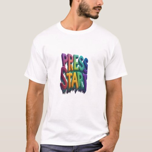 Game On Always  Press Start T_Shirt