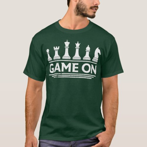Game On Chess Pieces Funny Board Game Themed Gift  T_Shirt