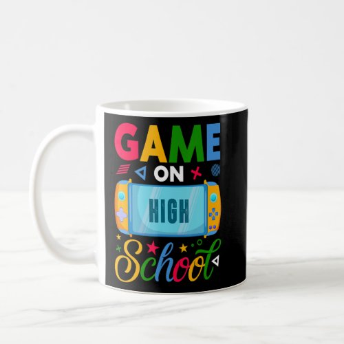 Game On High School 1st Day Of School Console Game Coffee Mug