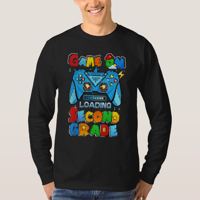 Game On Loading Second Grade Game Level Unlocked T T-Shirt (Front)