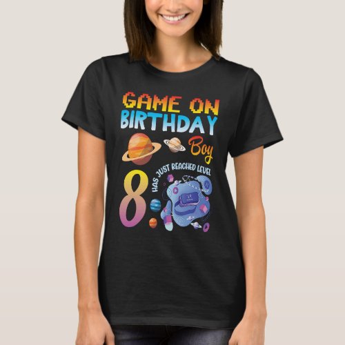 Game On My Birthday Gamer Boy Has Just Reached Lev T_Shirt