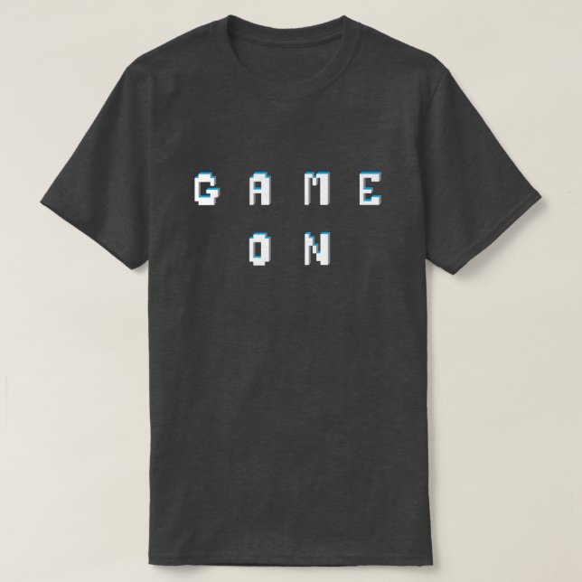 Game on retro pixel style text graphic T-Shirt (Design Front)