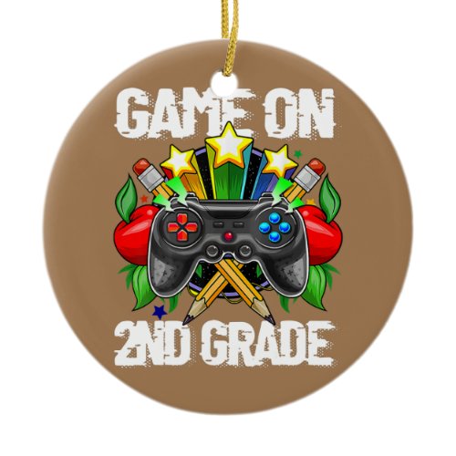 Game On Second 2nd Grade Gaming Gamer Back To Ceramic Ornament