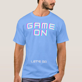 Game On Sports s Gifts For Him For Her gift T-Shirt