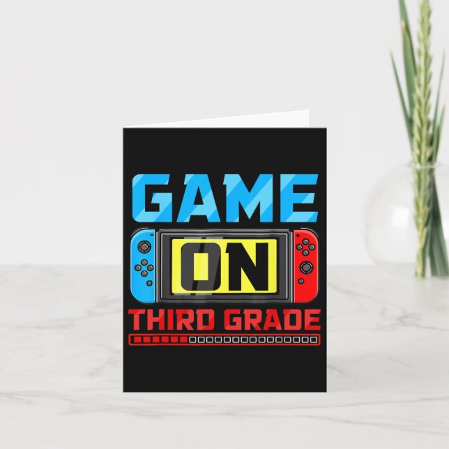 Game On Third Grade Gamer Back To School First Day Card (Front)