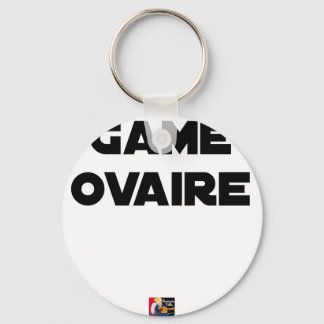 Game Ovaire - Jeux de Mots - Francois Ville Keychain